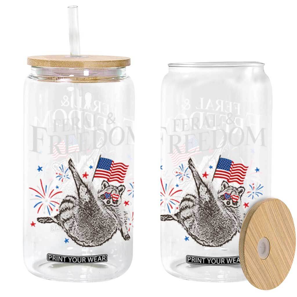 Funny Feral And Free Glass Can 4th of July Patriotic Raccoon With American Flag TS11 Black Print Your Wear