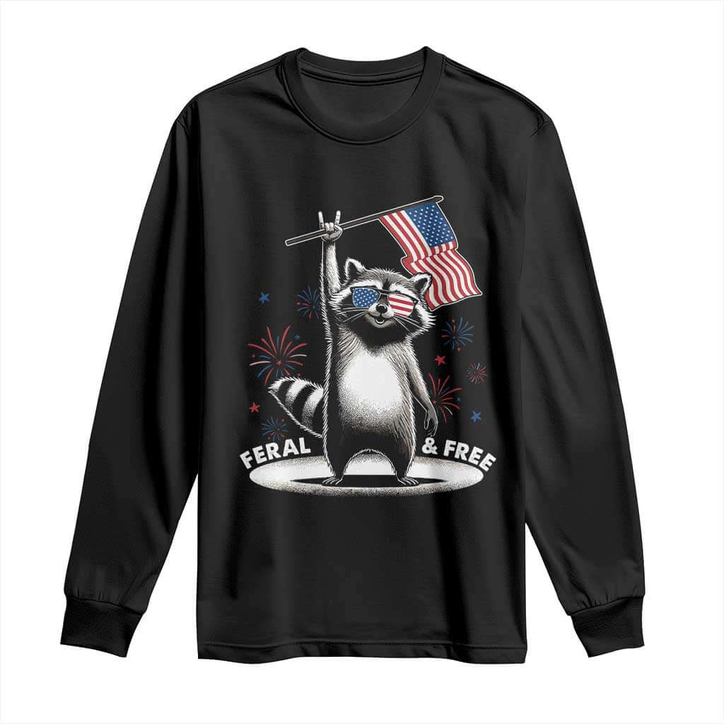 Funny Feral And Free Long Sleeve Shirt 4th of July Patriotic Raccoon With American Flag Fireworks TS11 Black Print Your Wear
