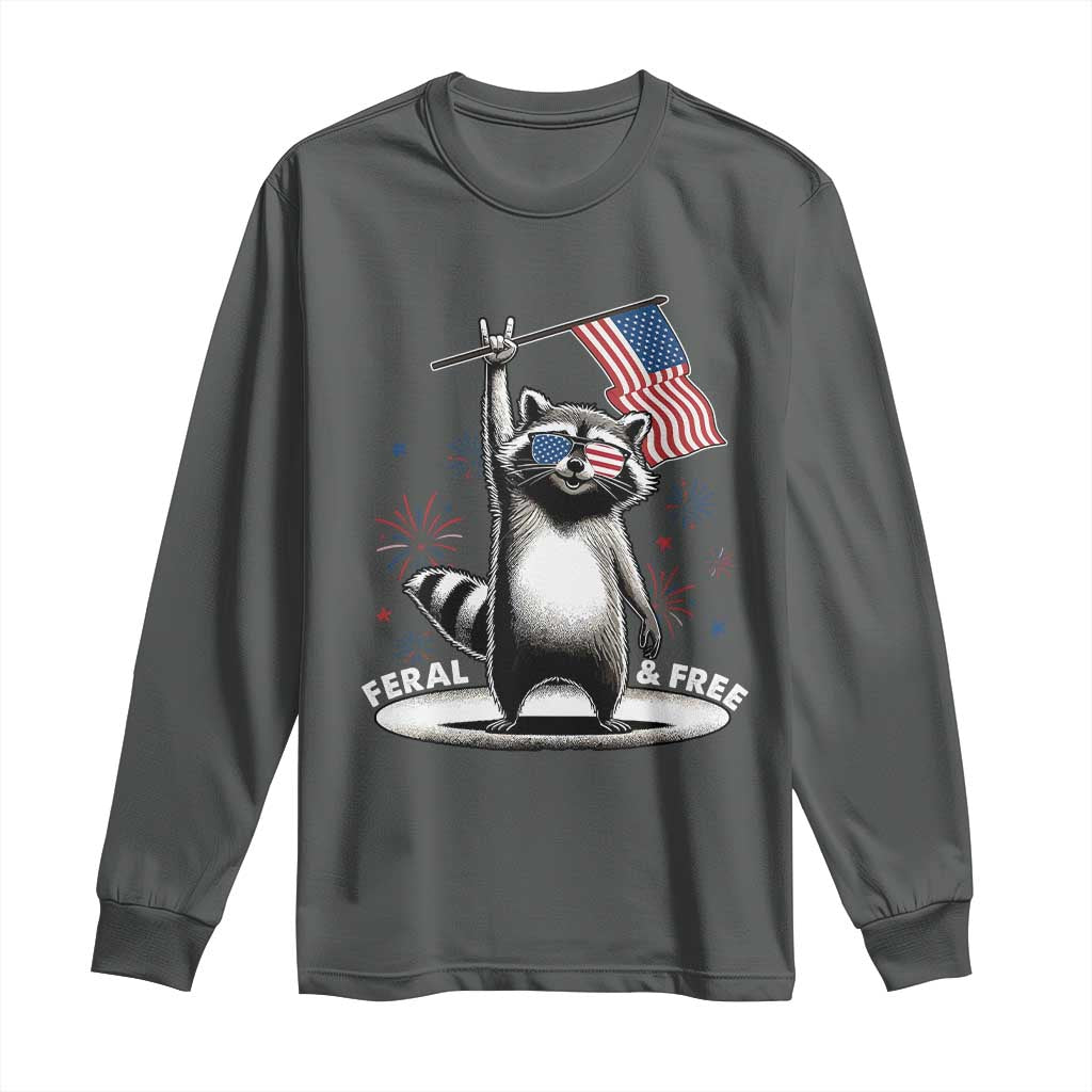 Funny Feral And Free Long Sleeve Shirt 4th of July Patriotic Raccoon With American Flag Fireworks TS11 Dark Heather Print Your Wear