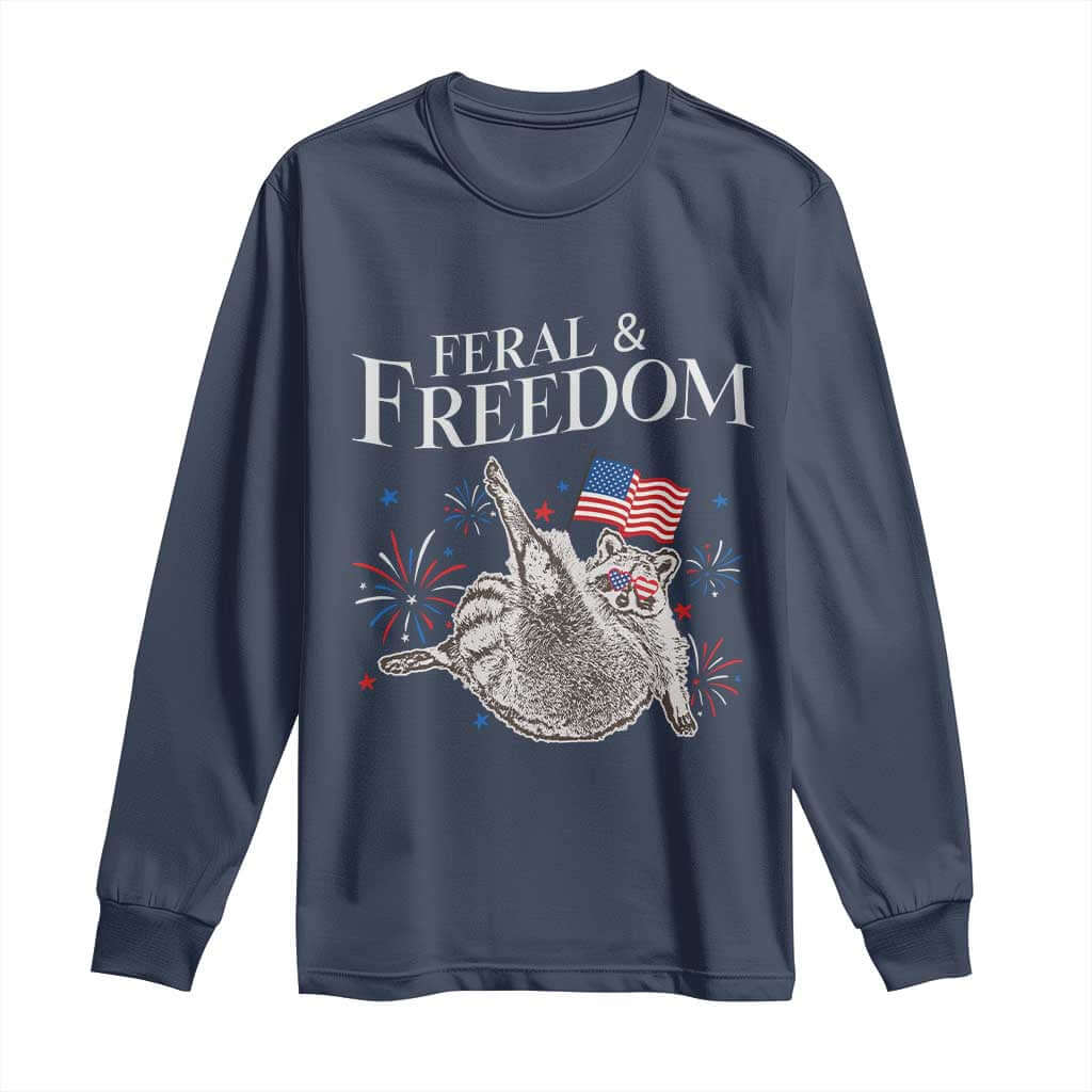 Funny Feral And Free Long Sleeve Shirt 4th of July Patriotic Raccoon With American Flag TS11 Navy Print Your Wear