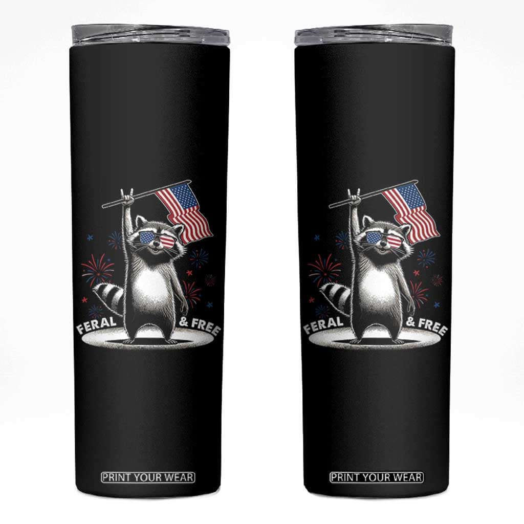 Funny Feral And Free Skinny Tumbler 4th of July Patriotic Raccoon With American Flag Fireworks TS11 Black Print Your Wear