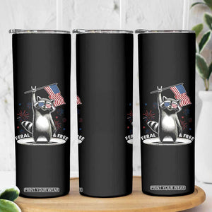 Funny Feral And Free Skinny Tumbler 4th of July Patriotic Raccoon With American Flag Fireworks TS11 Print Your Wear