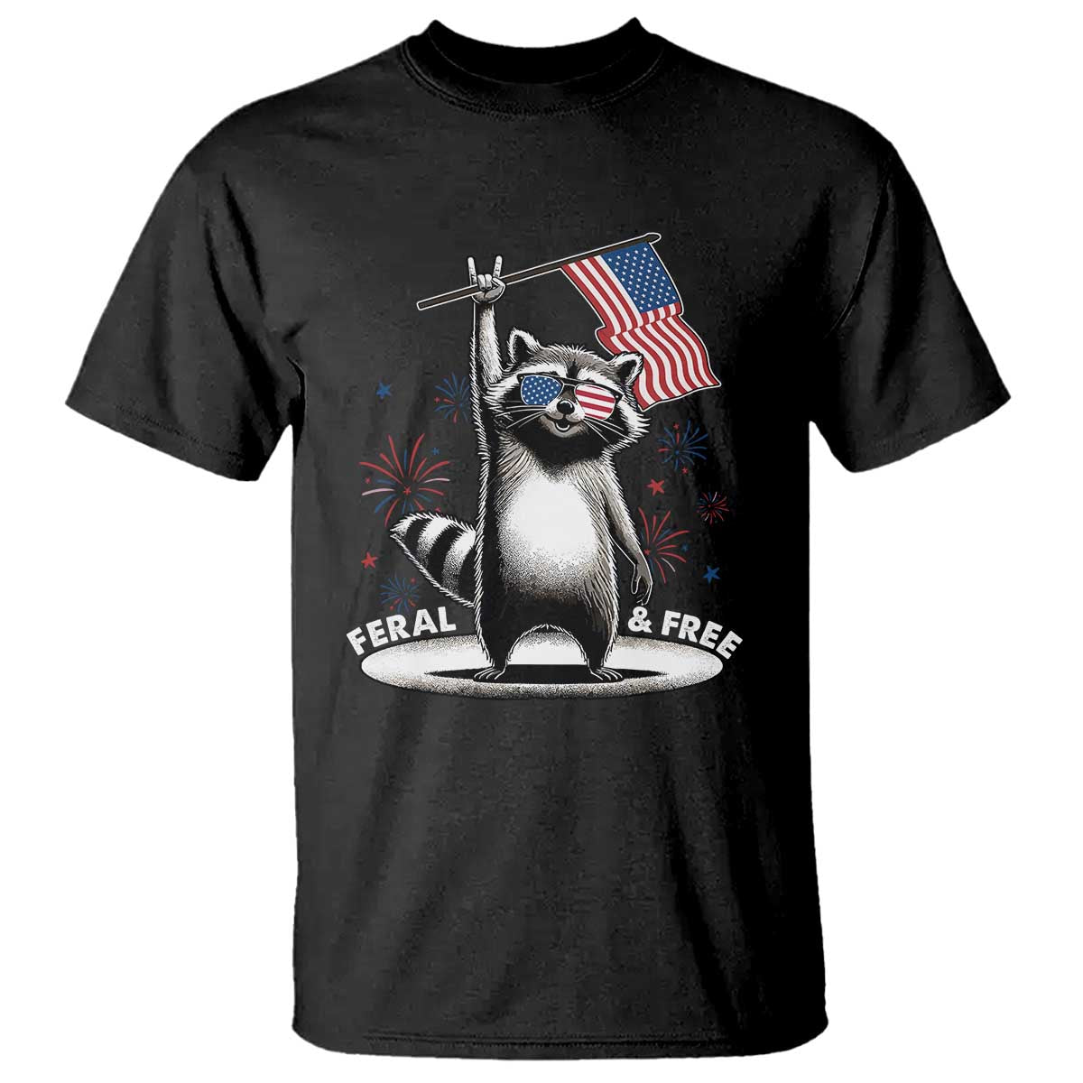 Funny Feral And Free T Shirt 4th of July Patriotic Raccoon With American Flag Fireworks TS11 Black Print Your Wear