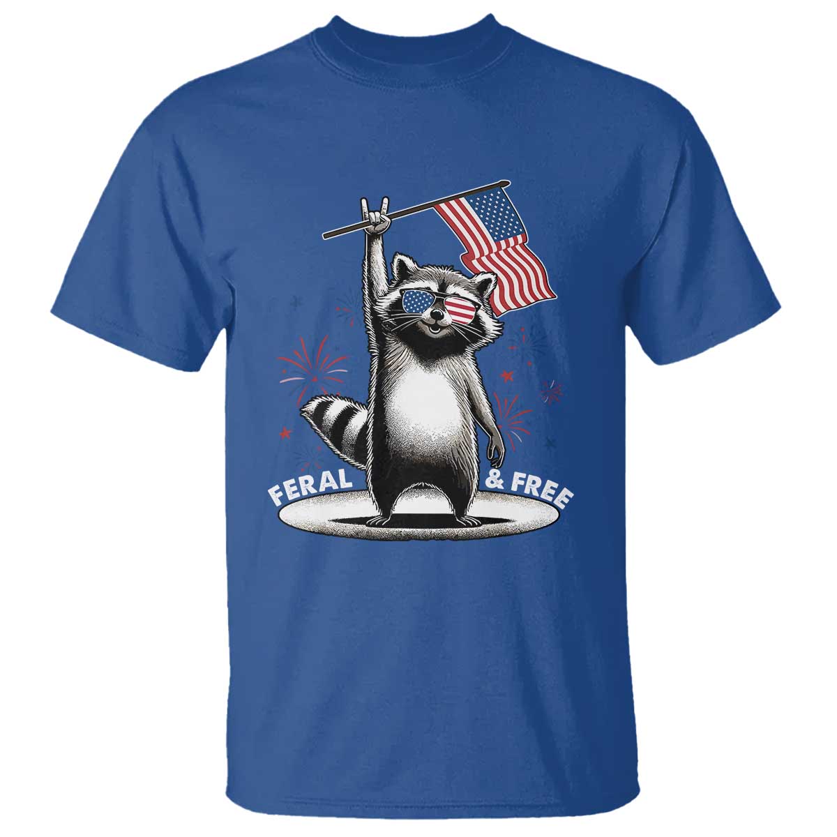 Funny Feral And Free T Shirt 4th of July Patriotic Raccoon With American Flag Fireworks TS11 Royal Blue Print Your Wear