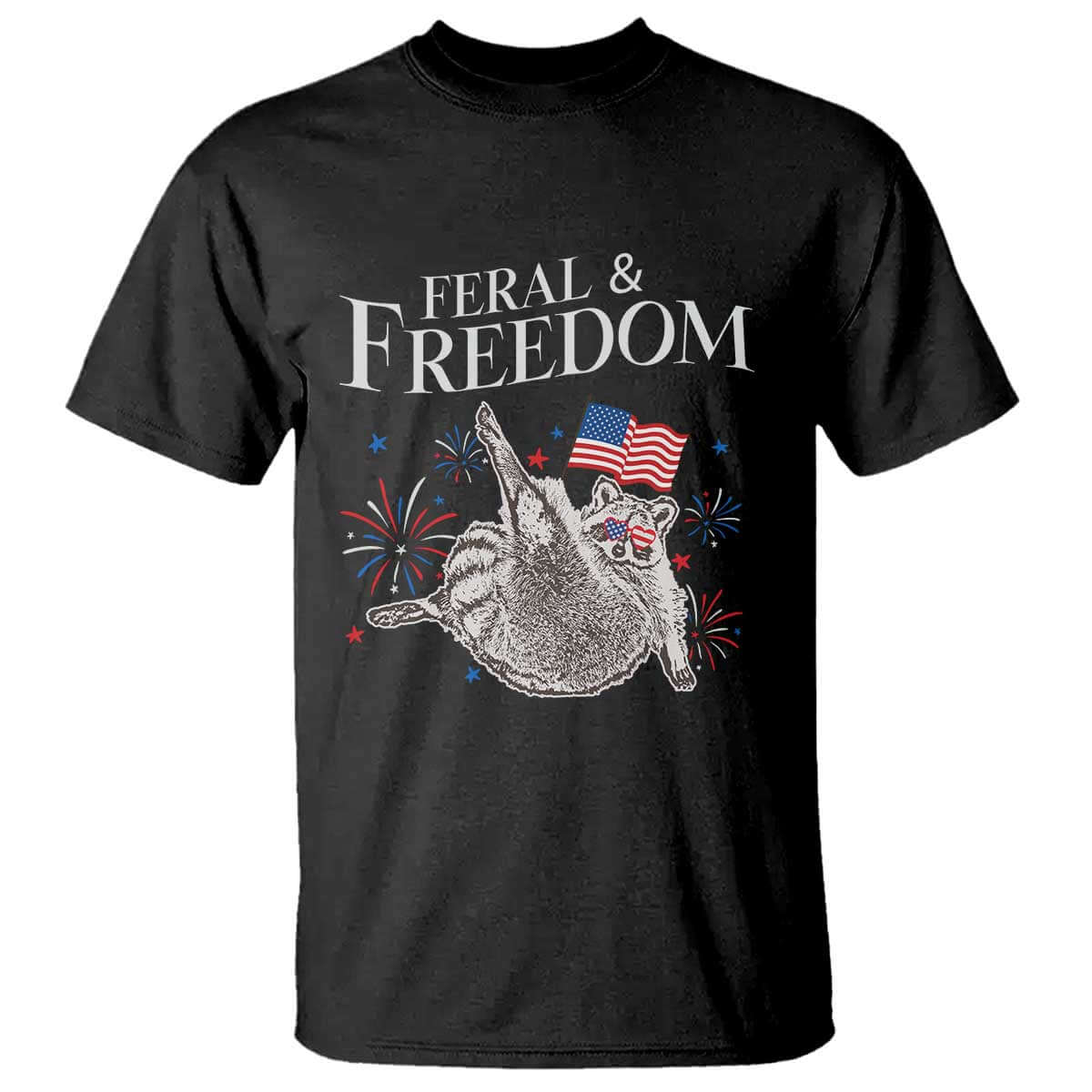 Funny Feral And Free T Shirt 4th of July Patriotic Raccoon With American Flag TS11 Black Print Your Wear