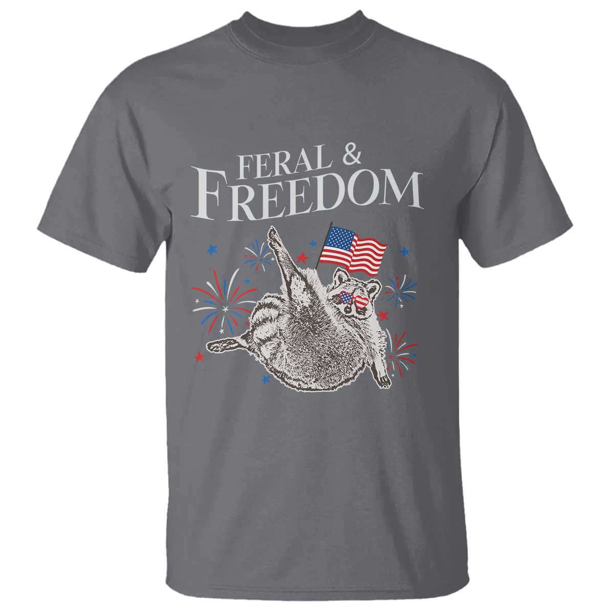 Funny Feral And Free T Shirt 4th of July Patriotic Raccoon With American Flag TS11 Charcoal Print Your Wear