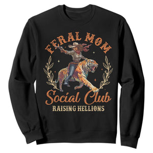 Funny Feral Mom Social Club Raising Hellions Sweatshirt Mother's Day TS11 Black Print Your Wear