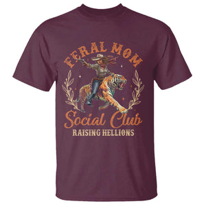 Funny Feral Mom Social Club Raising Hellions T Shirt Mother's Day TS11 Maroon Print Your Wear