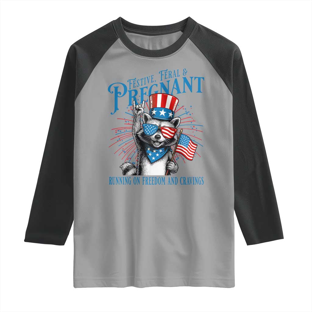 Funny Festive Feral and Pregnant Raglan Shirt Running On Freedom And Cravings 4th of July Maternity Raccoon TS11 Sport Gray Black Print Your Wear