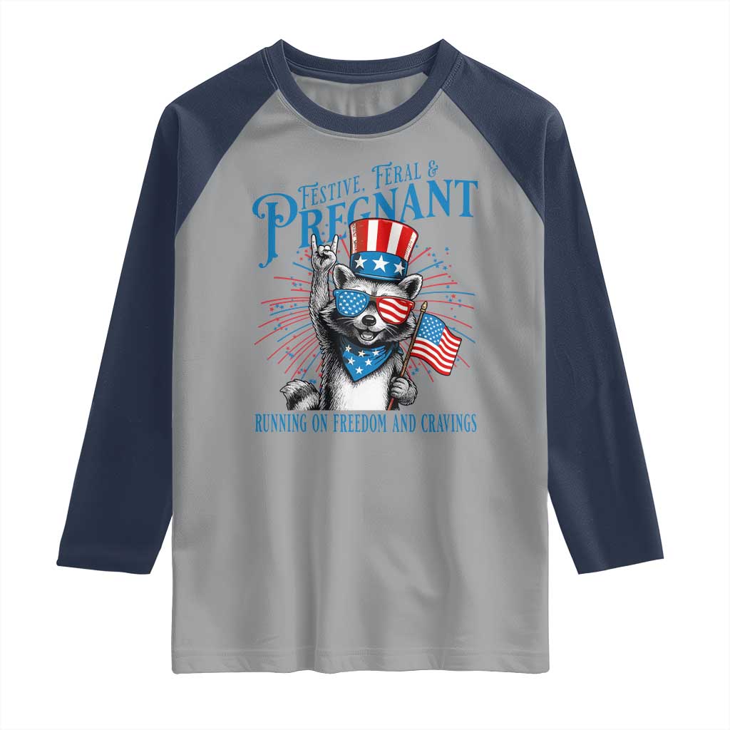 Funny Festive Feral and Pregnant Raglan Shirt Running On Freedom And Cravings 4th of July Maternity Raccoon TS11 Sport Gray Navy Print Your Wear