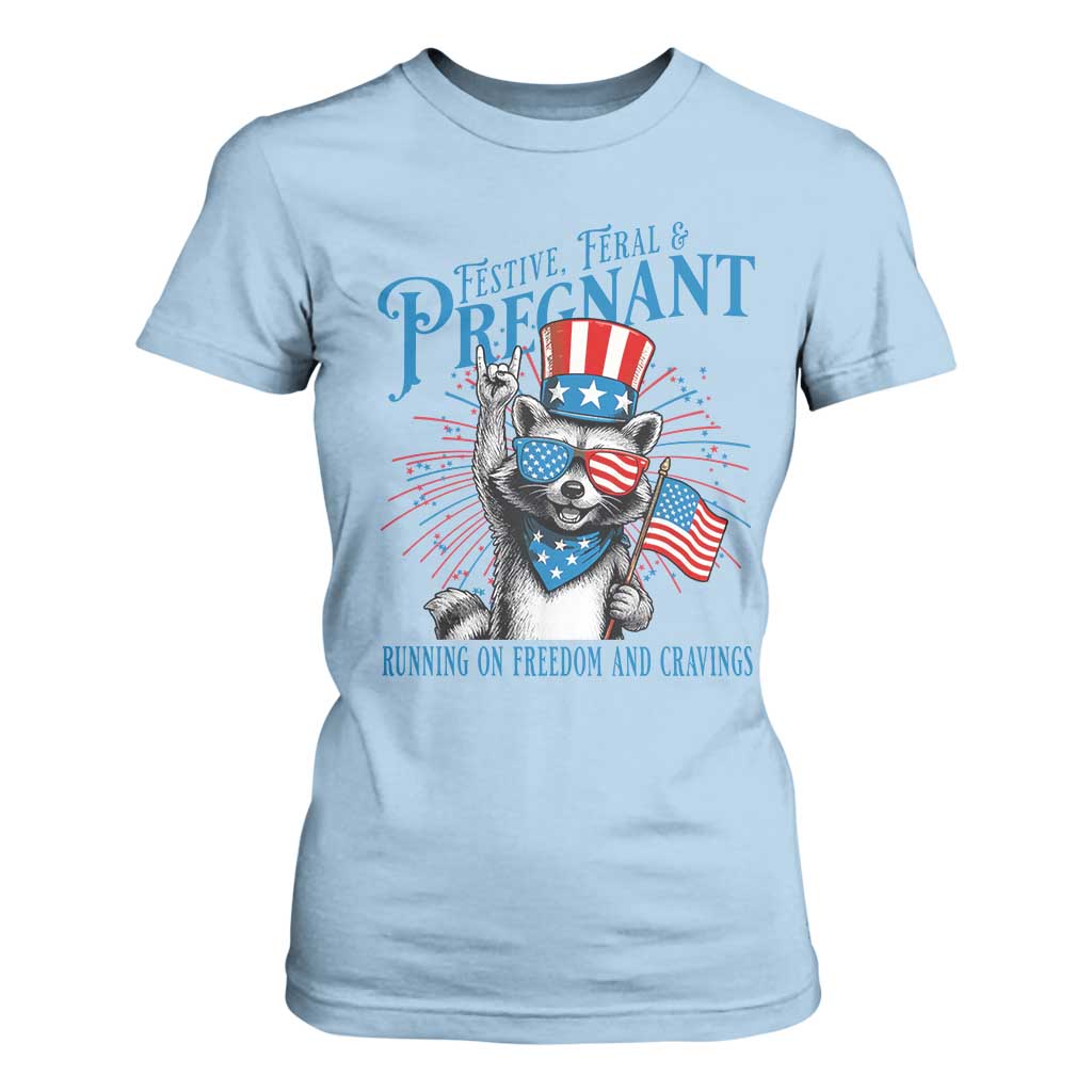 Funny Festive Feral and Pregnant T Shirt For Women Running On Freedom And Cravings 4th of July Maternity Raccoon TS11 Light Blue Print Your Wear