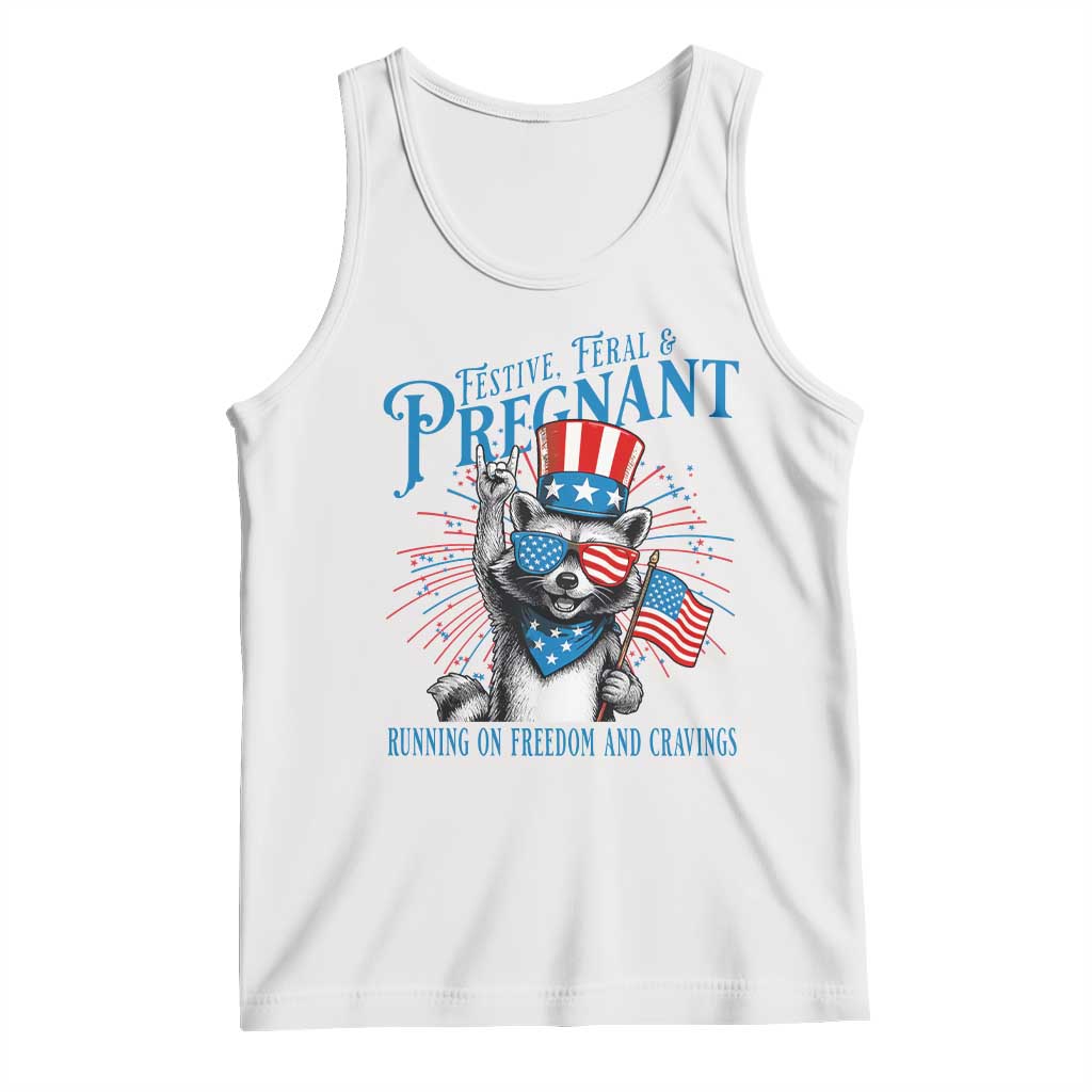 Funny Festive Feral and Pregnant Tank Top Running On Freedom And Cravings 4th of July Maternity Raccoon TS11 White Print Your Wear
