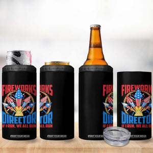Funny Fireworks Director 4 in 1 Can Cooler Tumbler If I Run We All Run 4th Of July Rocket American Flag TS11 Print Your Wear