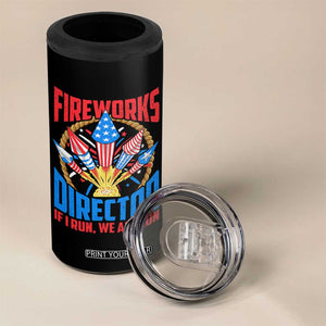 Funny Fireworks Director 4 in 1 Can Cooler Tumbler If I Run We All Run 4th Of July Rocket American Flag TS11 Print Your Wear