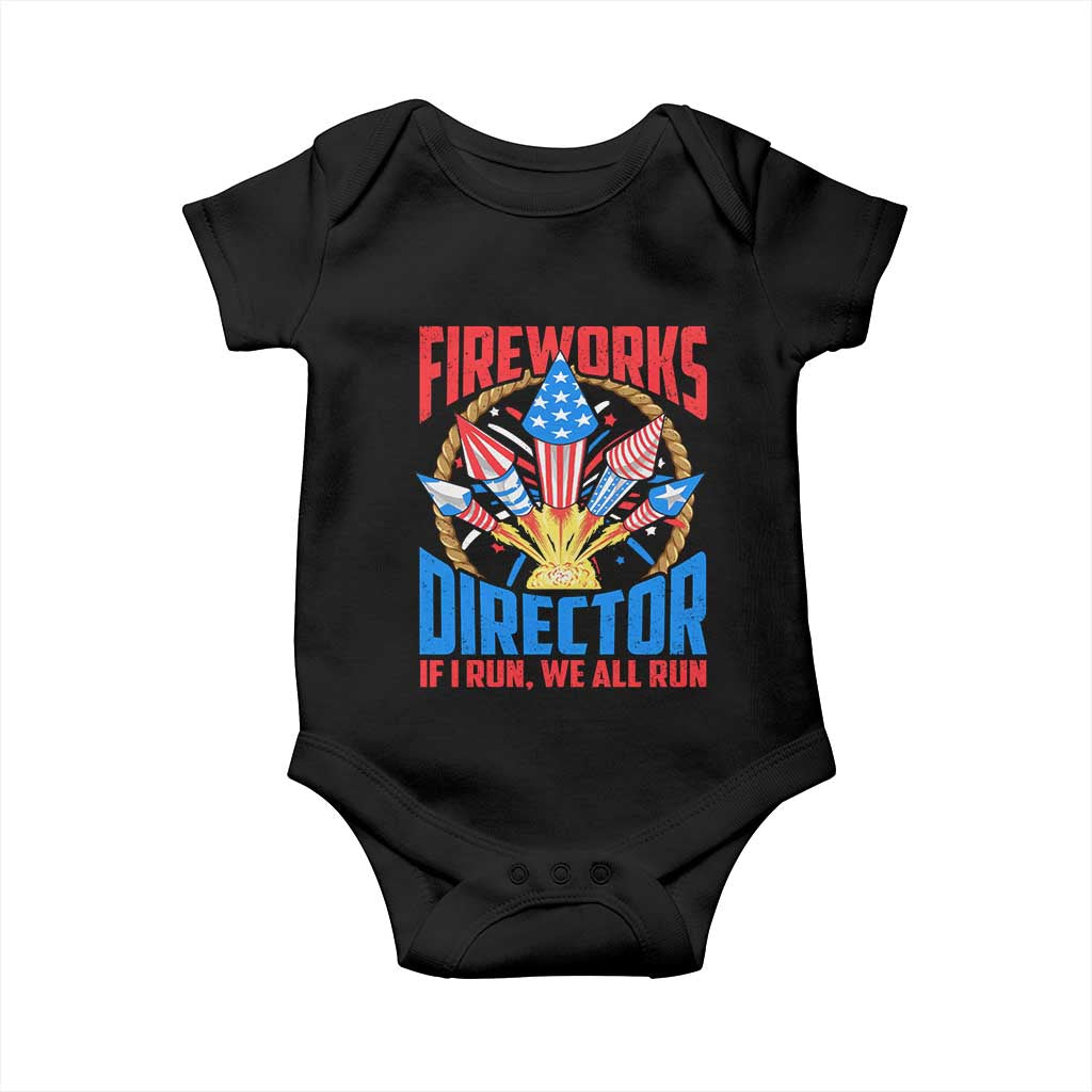 Funny Fireworks Director Baby Onesie If I Run We All Run 4th Of July Rocket American Flag TS11 Black Print Your Wear