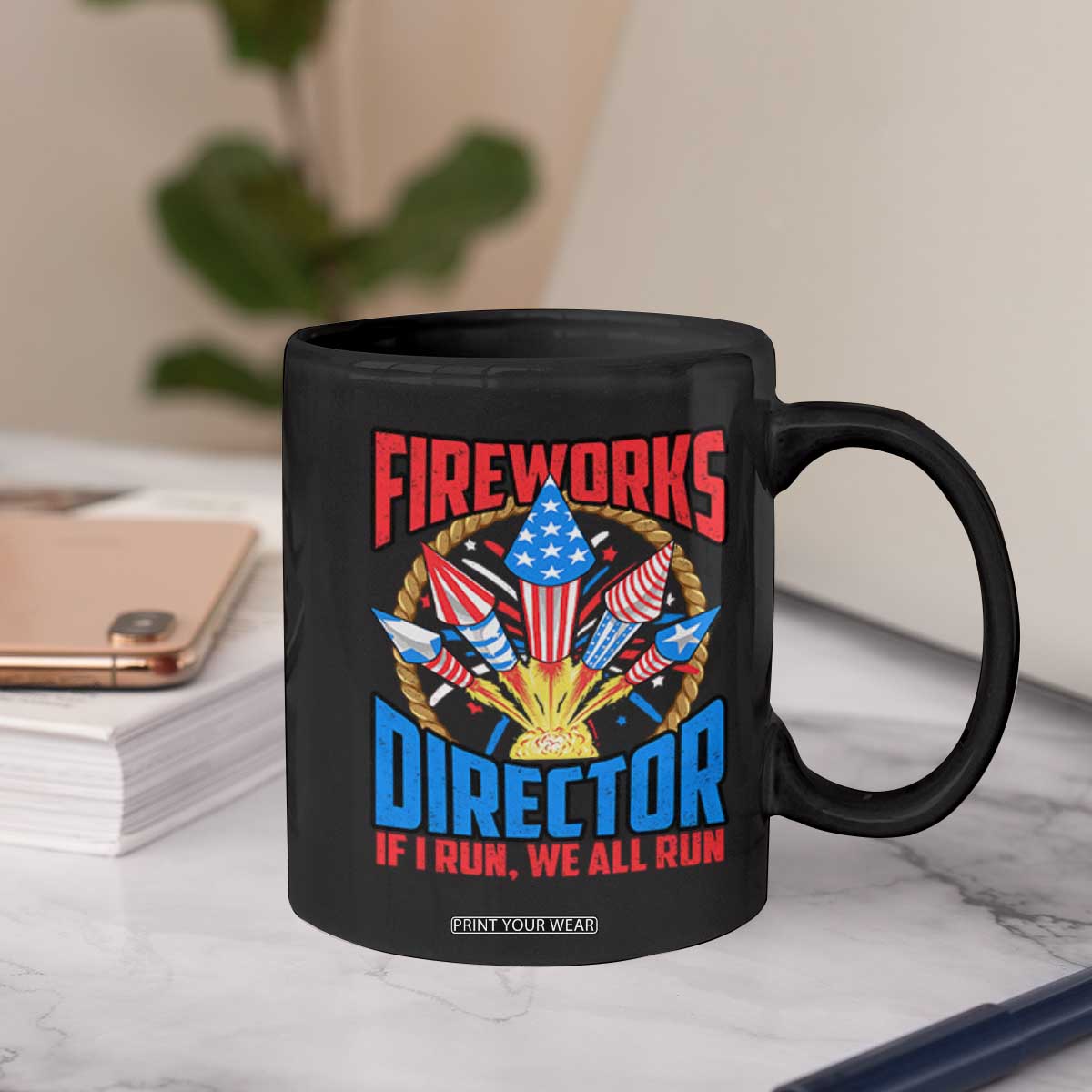 Funny Fireworks Director Coffee Mug If I Run We All Run 4th Of July Rocket American Flag TS11 Print Your Wear