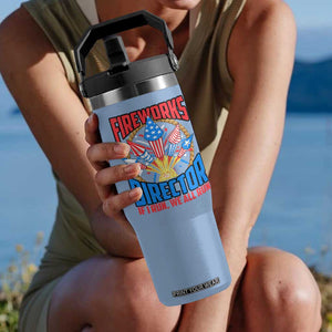 Funny Fireworks Director Flip Straw Tumbler If I Run We All Run 4th Of July Rocket American Flag TS11 One Size: 30 oz Light Blue Print Your Wear