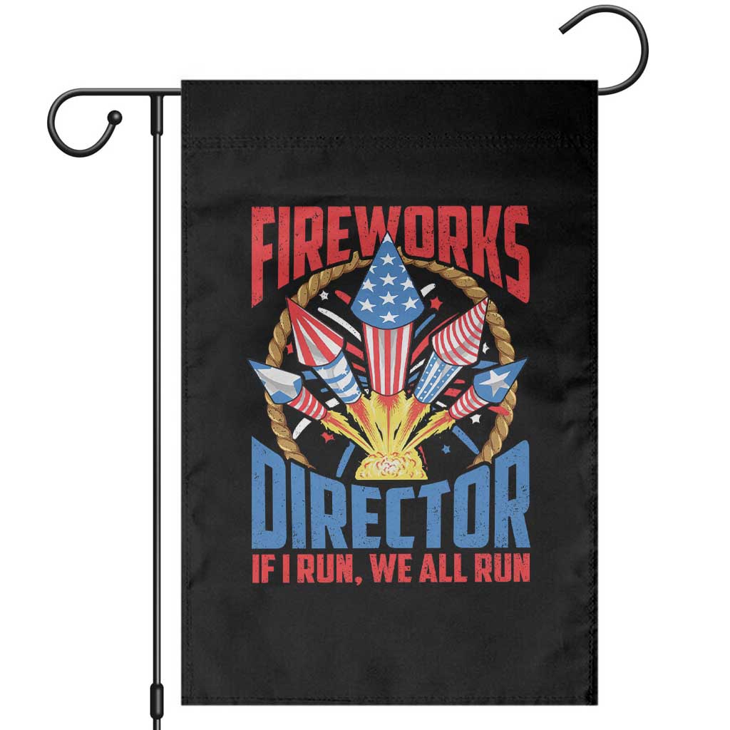 Funny Fireworks Director Garden Flag If I Run We All Run 4th Of July Rocket American Flag TS11 Black Print Your Wear