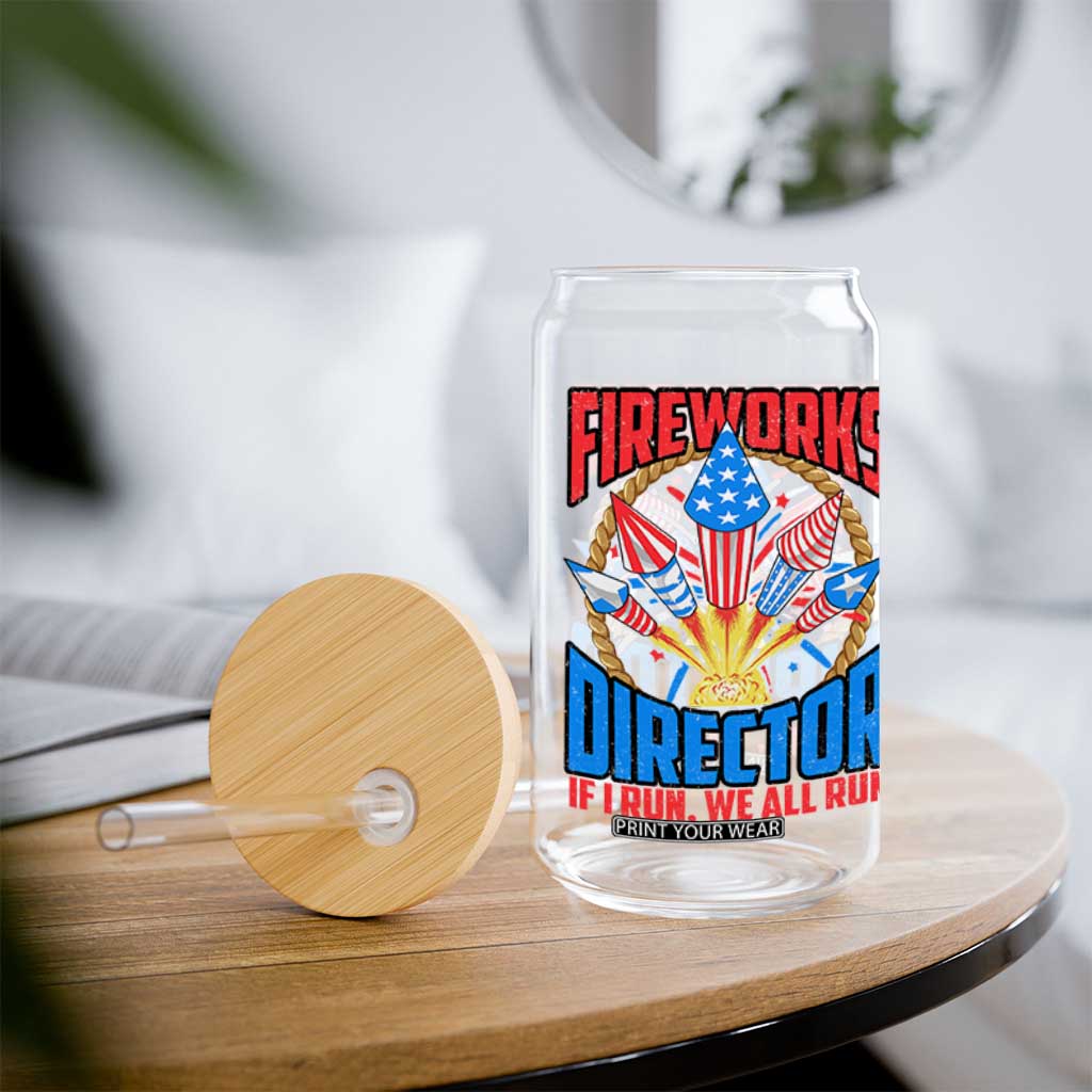 Funny Fireworks Director Glass Can If I Run We All Run 4th Of July Rocket American Flag TS11 Print Your Wear