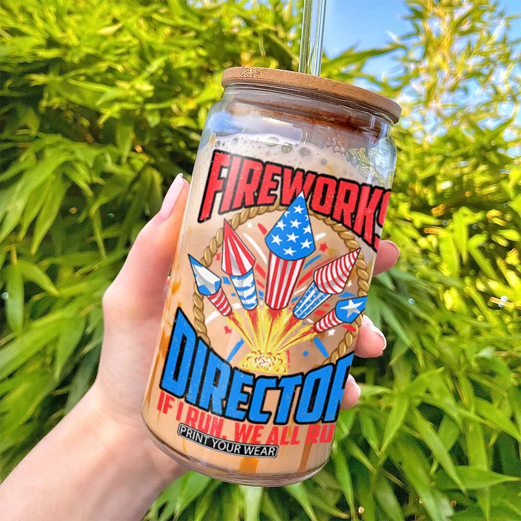 Funny Fireworks Director Glass Can If I Run We All Run 4th Of July Rocket American Flag TS11 Print Your Wear