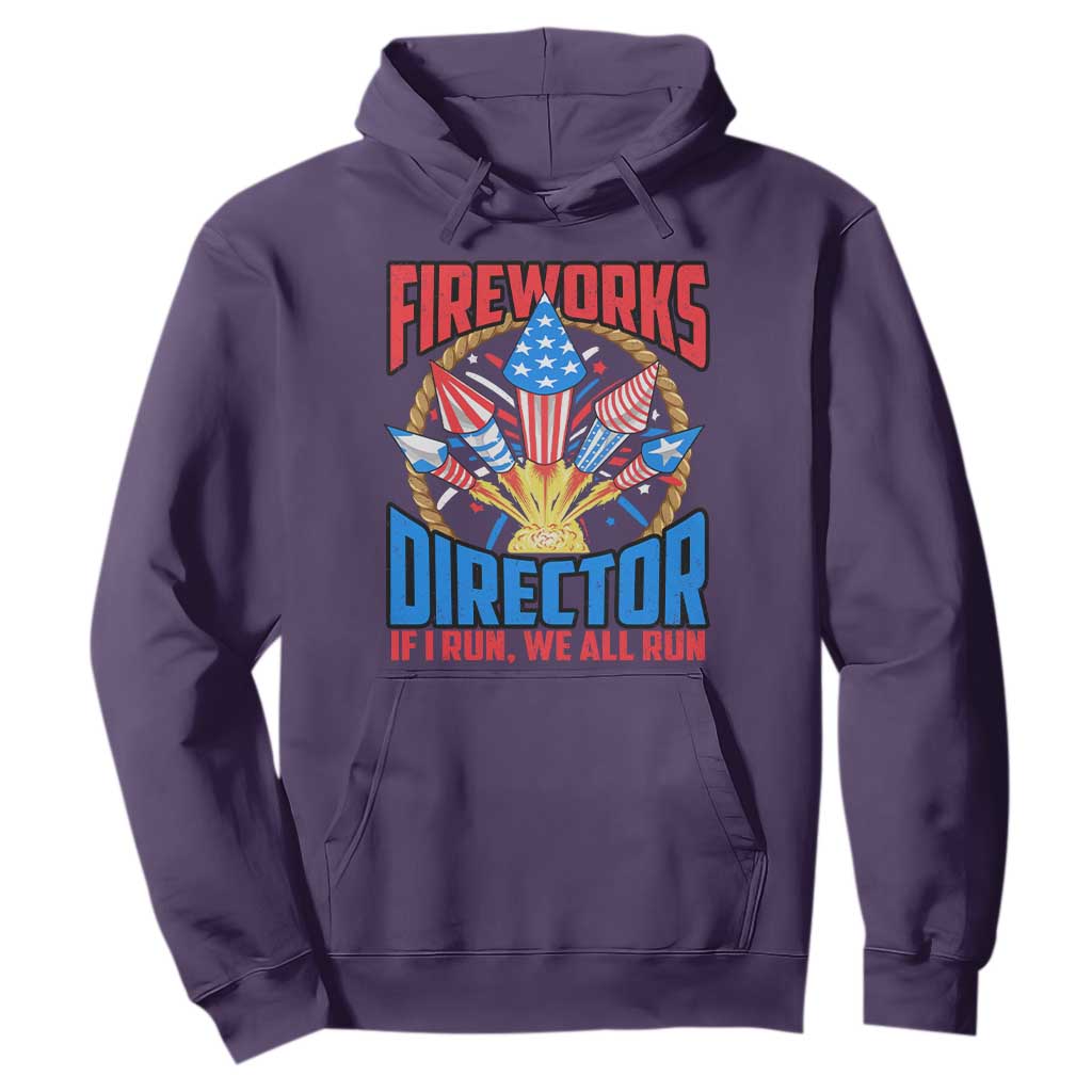 Funny Fireworks Director Hoodie If I Run We All Run 4th Of July Rocket American Flag TS11 Purple Print Your Wear