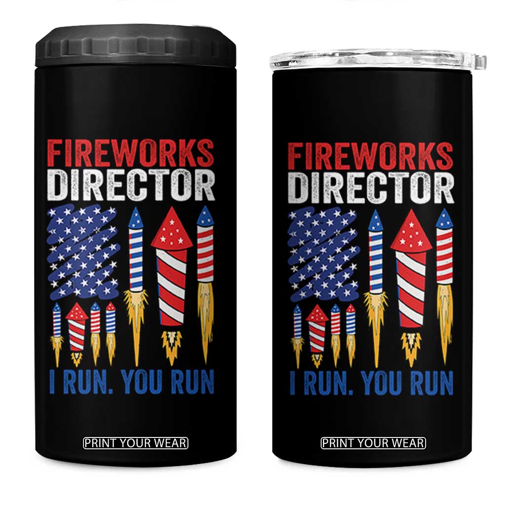 Funny Fireworks Director I Run You Run 4 in 1 Can Cooler Tumbler 4th Of July American Flag TS11 One Size: 16 oz Black Print Your Wear