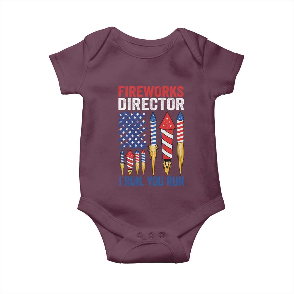Funny Fireworks Director I Run You Run Baby Onesie 4th Of July American Flag TS11 Maroon Print Your Wear