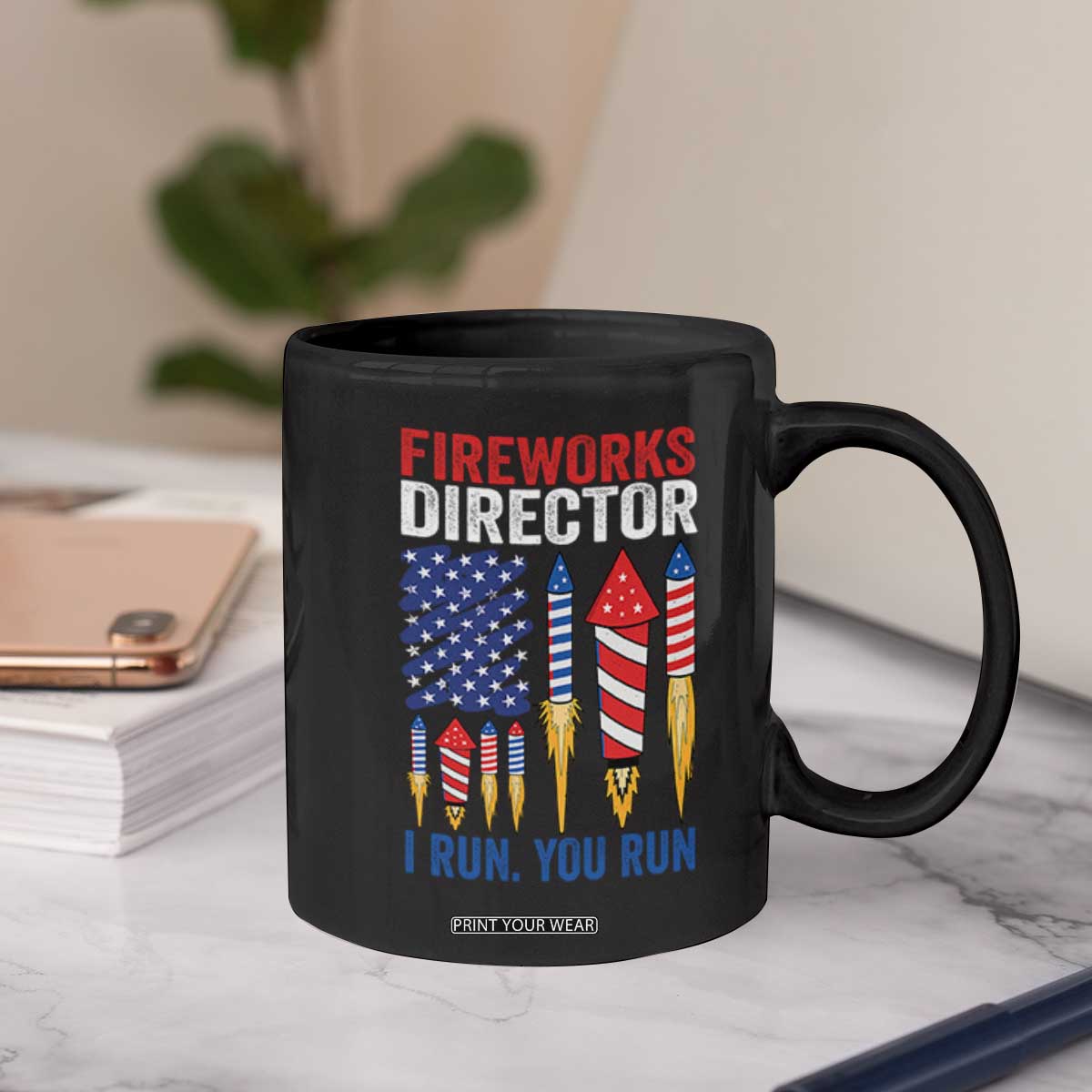 Funny Fireworks Director I Run You Run Coffee Mug 4th Of July American Flag TS11 Print Your Wear