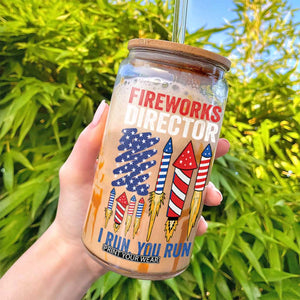 Funny Fireworks Director I Run You Run Glass Can 4th Of July American Flag TS11 Print Your Wear