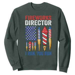Funny Fireworks Director I Run You Run Sweatshirt 4th Of July American Flag TS11 Dark Forest Green Print Your Wear
