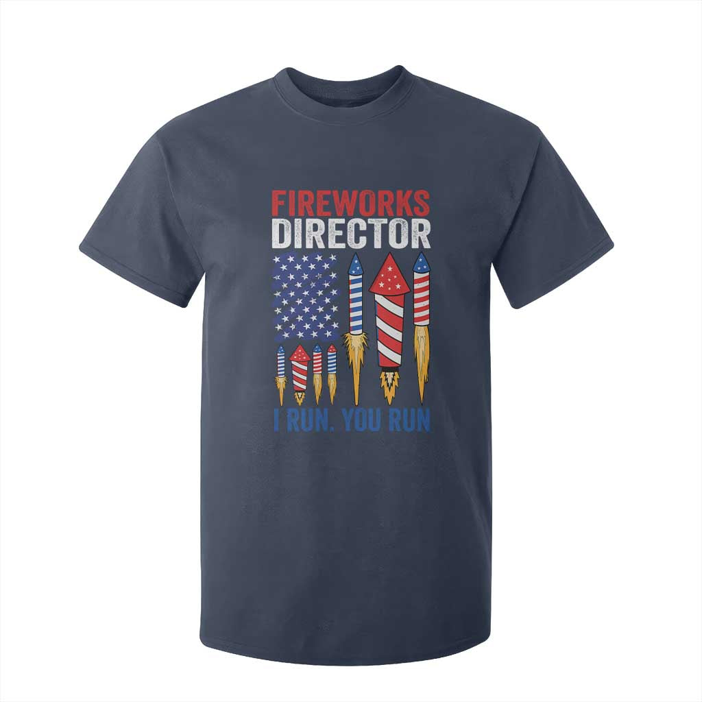 Funny Fireworks Director I Run You Run T Shirt For Kid 4th Of July American Flag TS11 Navy Print Your Wear