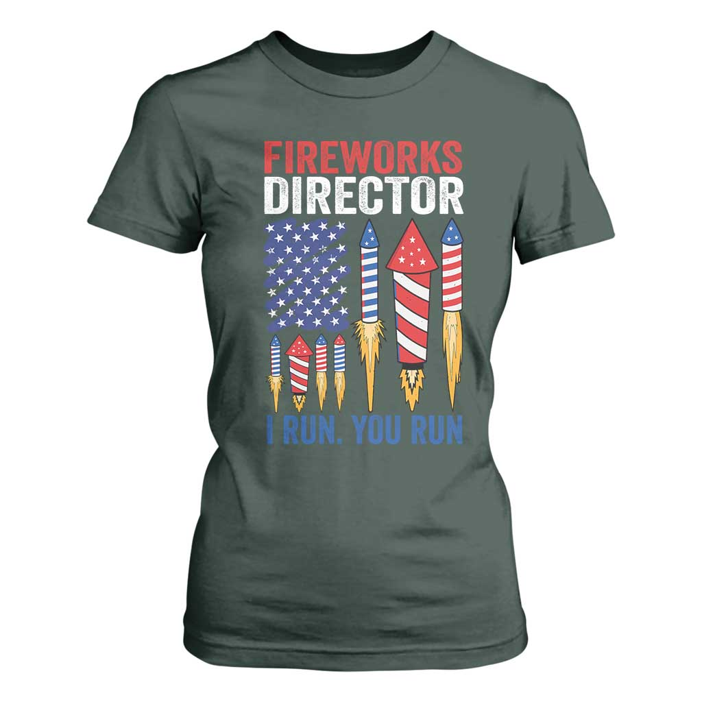Funny Fireworks Director I Run You Run T Shirt For Women 4th Of July American Flag TS11 Dark Forest Green Print Your Wear