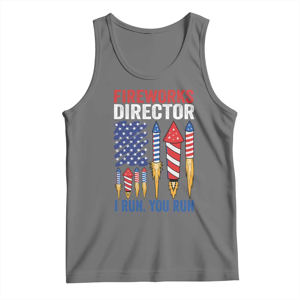 Funny Fireworks Director I Run You Run Tank Top 4th Of July American Flag TS11 Black Heather Print Your Wear