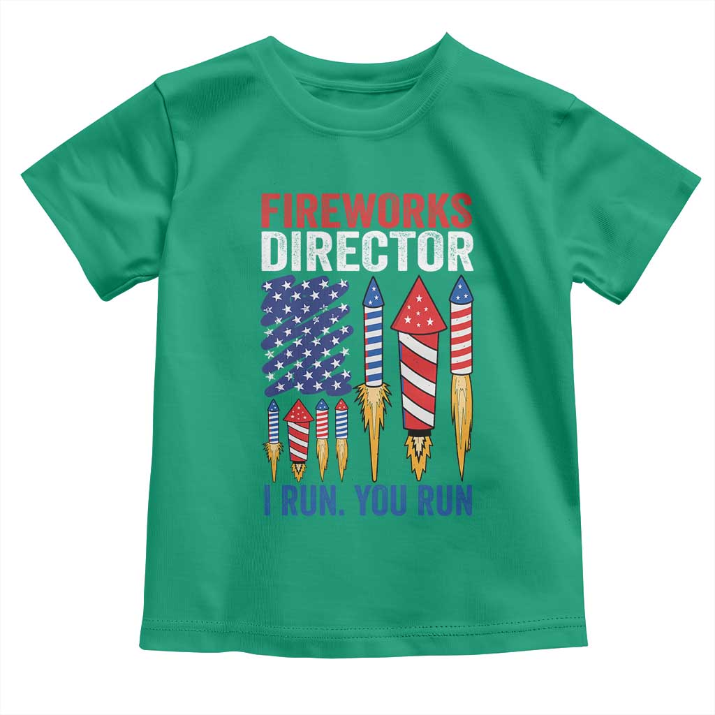 Funny Fireworks Director I Run You Run Toddler T Shirt 4th Of July American Flag TS11 Irish Green Print Your Wear