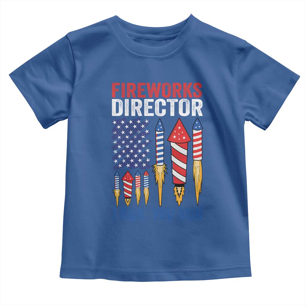 Funny Fireworks Director I Run You Run Toddler T Shirt 4th Of July American Flag TS11 Royal Blue Print Your Wear