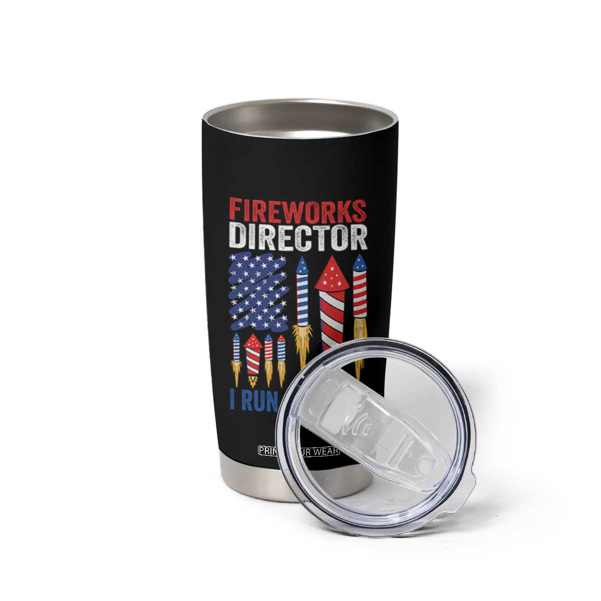 Funny Fireworks Director I Run You Run Tumbler Cup 4th Of July American Flag TS11 Print Your Wear