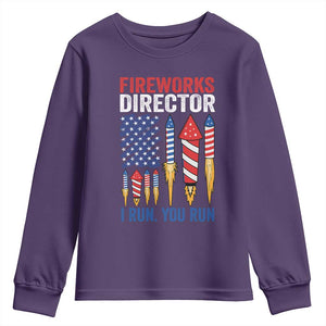 Funny Fireworks Director I Run You Run Youth Sweatshirt 4th Of July American Flag TS11 Purple Print Your Wear