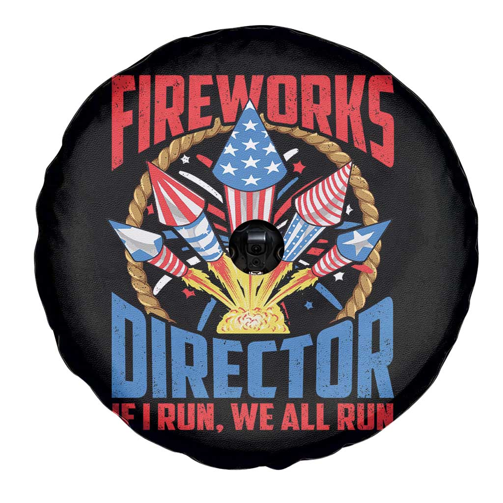 Funny Fireworks Director Spare Tire Cover If I Run We All Run 4th Of July Rocket American Flag TS11 Print Your Wear
