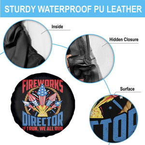 Funny Fireworks Director Spare Tire Cover If I Run We All Run 4th Of July Rocket American Flag TS11 Print Your Wear