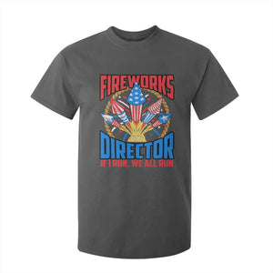 Funny Fireworks Director T Shirt For Kid If I Run We All Run 4th Of July Rocket American Flag TS11 Dark Heather Print Your Wear