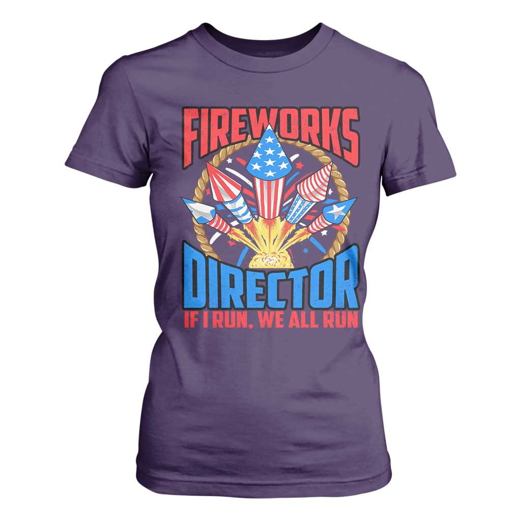 Funny Fireworks Director T Shirt For Women If I Run We All Run 4th Of July Rocket American Flag TS11 Purple Print Your Wear