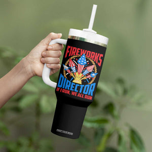 Funny Fireworks Director Tumbler With Handle If I Run We All Run 4th Of July Rocket American Flag TS11 Print Your Wear