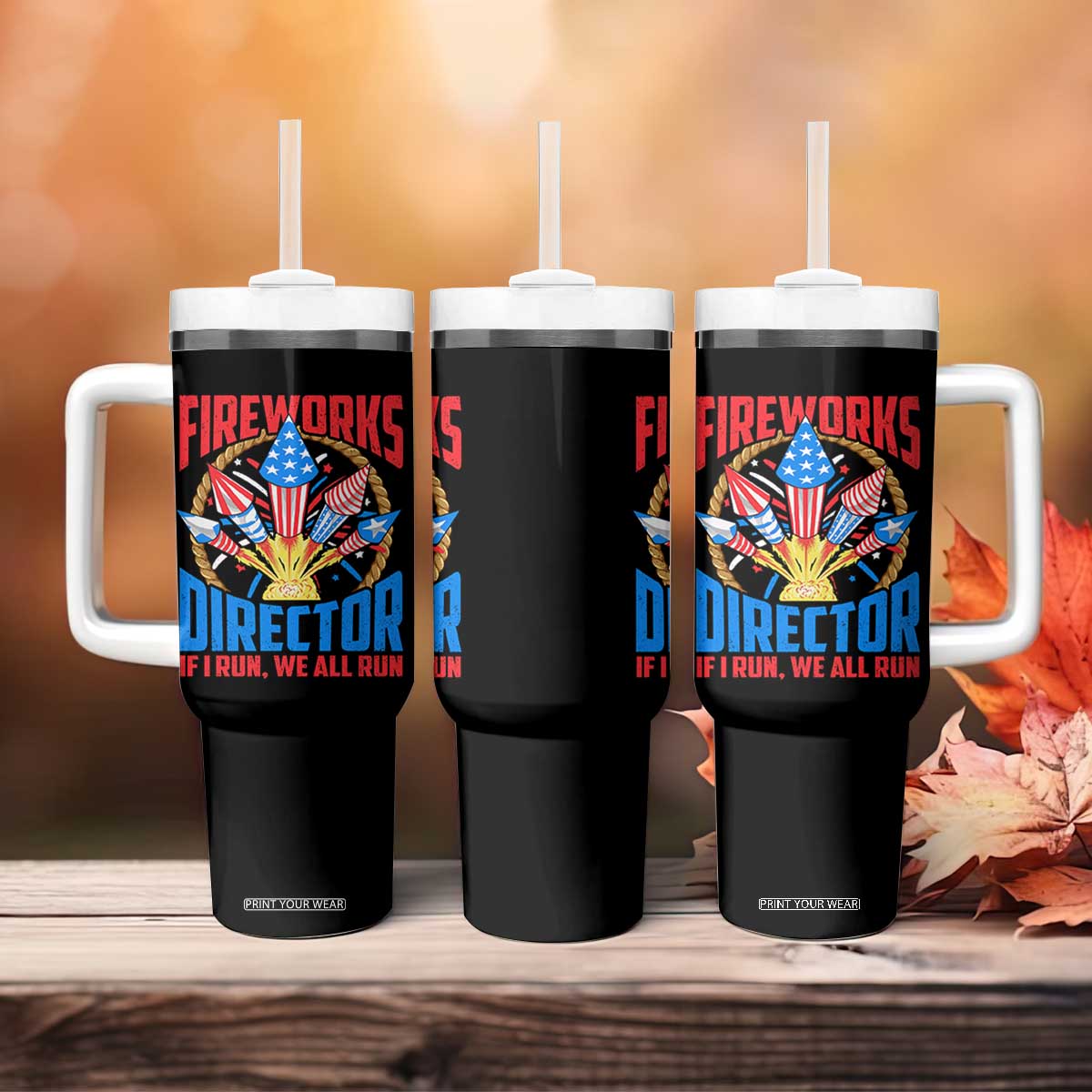 Funny Fireworks Director Tumbler With Handle If I Run We All Run 4th Of July Rocket American Flag TS11 Print Your Wear
