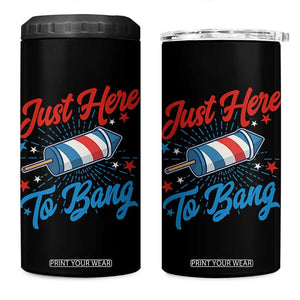 Funny Fireworks Just Here To Bang 4 in 1 Can Cooler Tumbler American Flag Firecracker Rocket TS11 One Size: 16 oz Black Print Your Wear