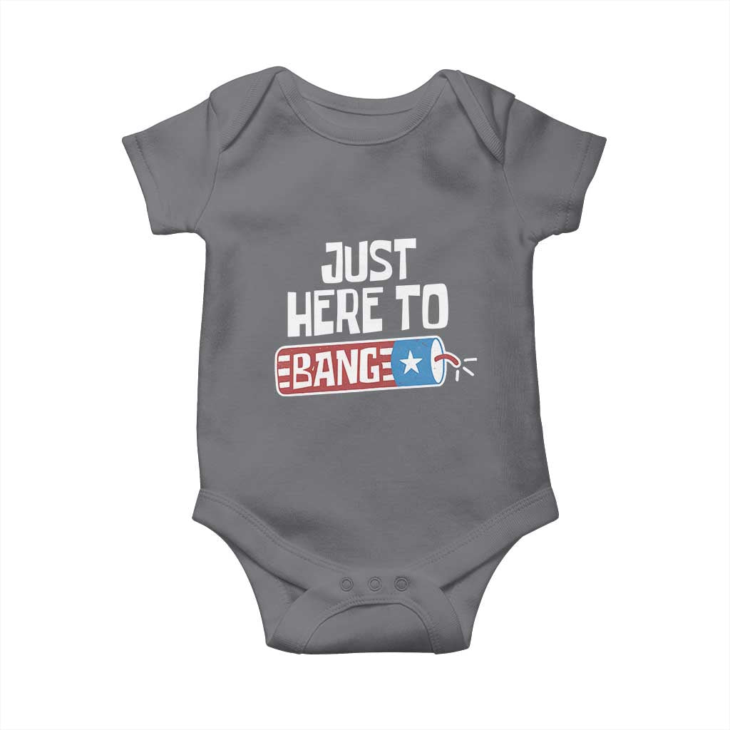 Funny Fireworks Just Here To Bang Baby Onesie American Flag Firecracker TS11 Charcoal Print Your Wear