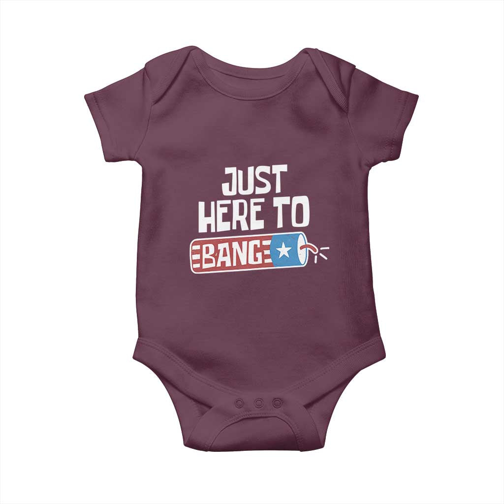 Funny Fireworks Just Here To Bang Baby Onesie American Flag Firecracker TS11 Maroon Print Your Wear