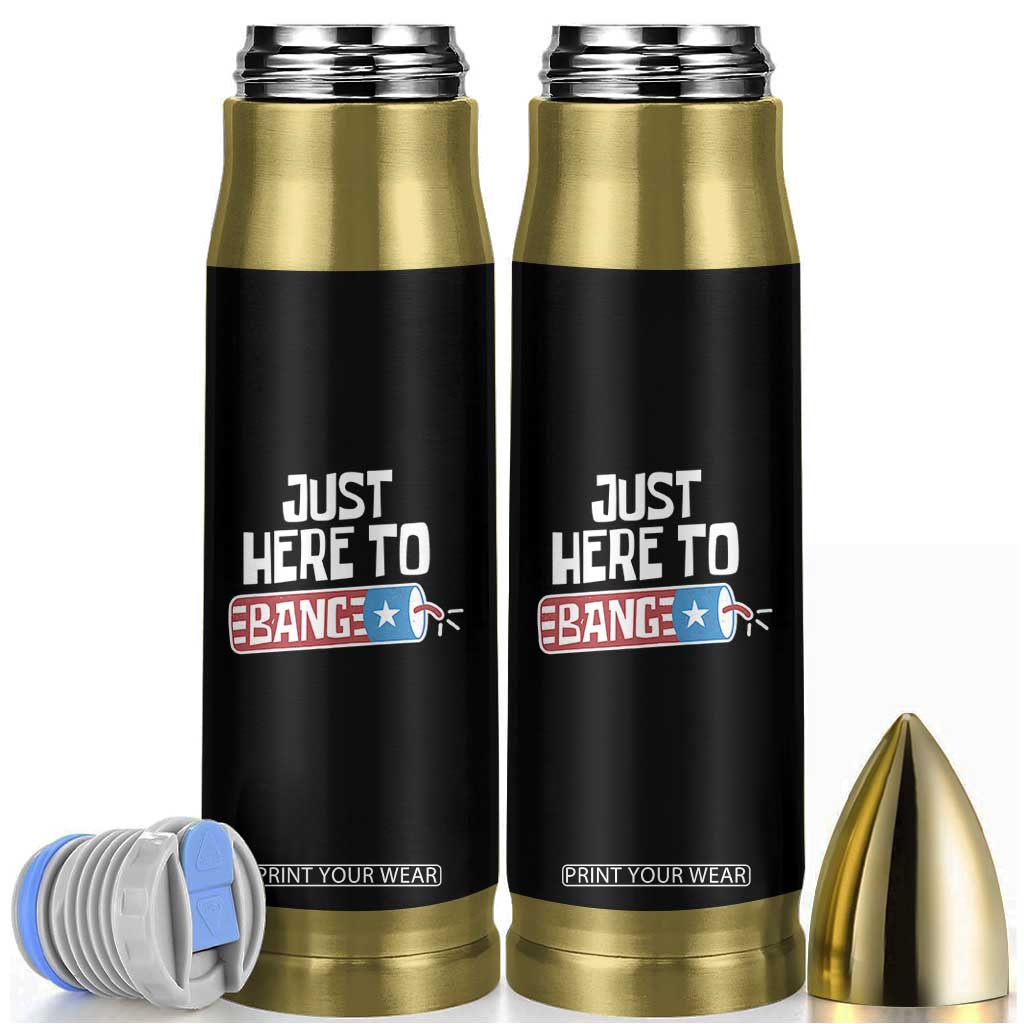 Funny Fireworks Just Here To Bang Bullet Tumbler American Flag Firecracker TS11 Black Print Your Wear