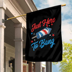 Funny Fireworks Just Here To Bang Garden Flag American Flag Firecracker Rocket TS11 Print Your Wear