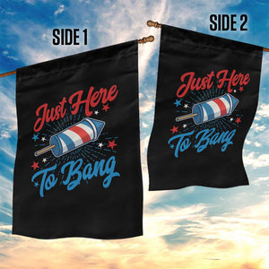 Funny Fireworks Just Here To Bang Garden Flag American Flag Firecracker Rocket TS11 Print Your Wear