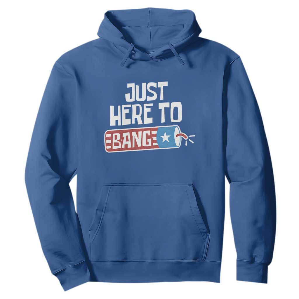 Funny Fireworks Just Here To Bang Hoodie American Flag Firecracker TS11 Royal Blue Print Your Wear